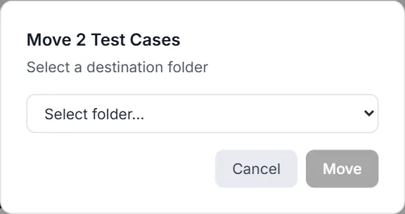 Move 2 Test Cases dialog with the destination folder dropdown