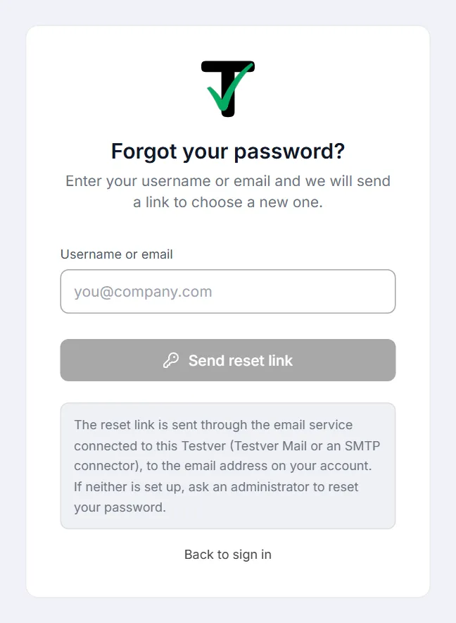 Forgot your password? screen — Username or email field, Send reset link button, a note on how the link is delivered, and Back to sign in
