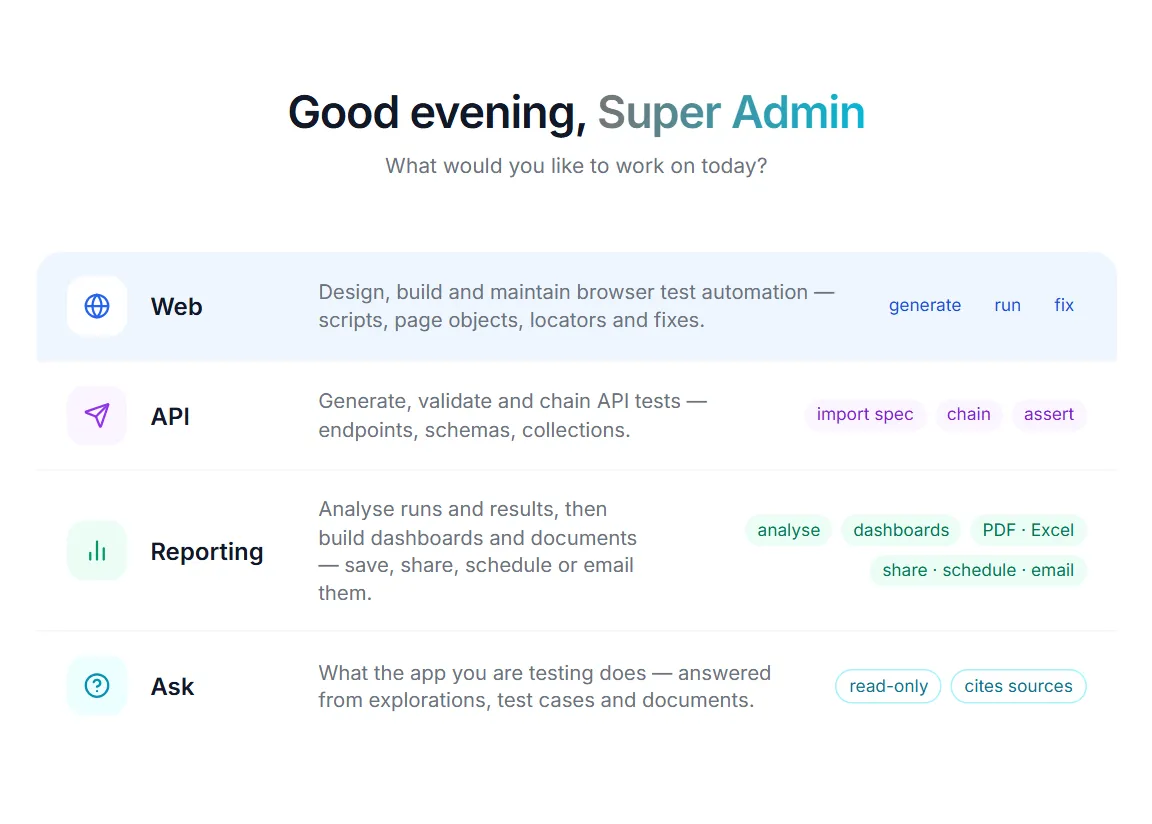 The welcome screen’s mode rows — Web, API, Reporting and Ask, each with what it does and chips for what it can do