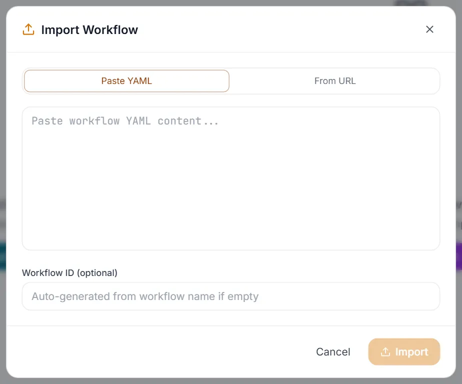Import Workflow dialog with the Paste YAML and From URL tabs and an optional Workflow ID