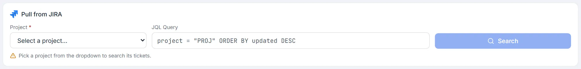 Pull from JIRA panel — project dropdown, JQL query and Search, with the pick-a-project hint