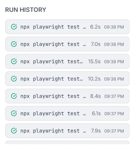 Run History list — completed runs with green checks, truncated commands, durations and start times