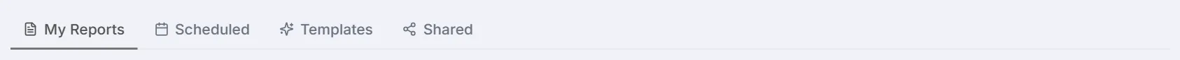 The Reports tab bar — My Reports (selected), Scheduled, Templates and Shared