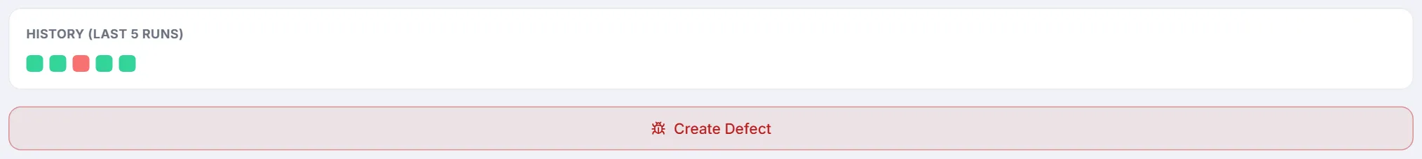 History (last 5 runs) strip of green and red squares, above the Create Defect button of a failed test