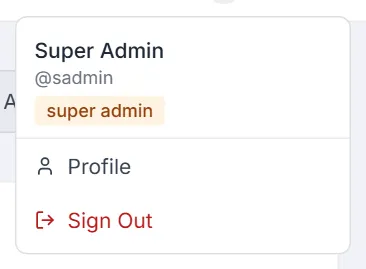 The user menu opened from the avatar — display name, username, role badge, Profile and Sign Out
